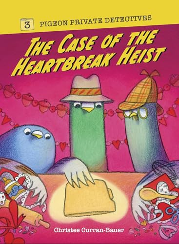 Cover of Case of the Heartbreak Heist