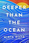 Deeper than the Ocean