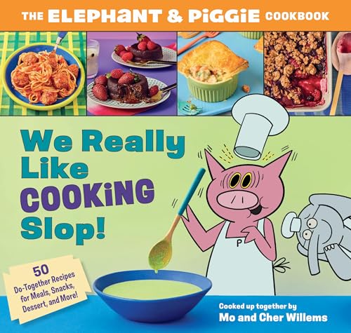 We Really Like Cooking Slop! : by Willems, Mo