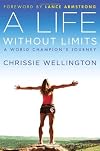 A Life Without Limits: A World Champion's Journey