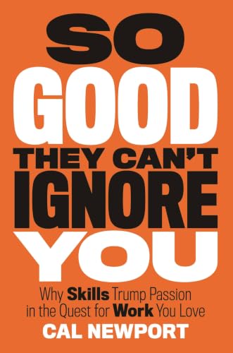 So Good They Can't Ignore You book cover
