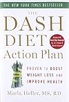 The DASH Diet Action Plan: Based on the National Institutes of Health Research: Dietary Approaches to Stop Hypertension