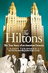 The Hiltons: The True Story of an American Dynasty