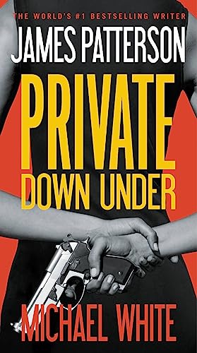 Private Down Under / Oz (By: James Patterson,Michael White) cover