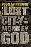The Lost City Of The Monkey God A True Story
