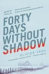 Forty Days Without Shadow: An Arctic Thriller