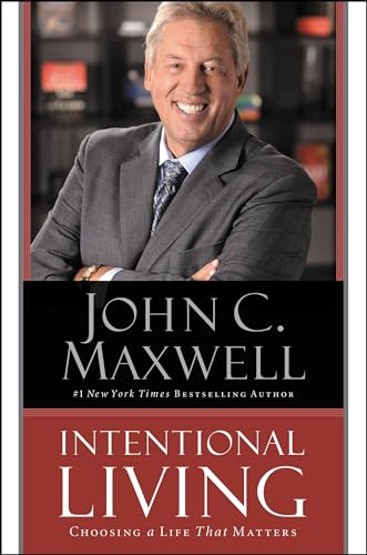 Intentional Living: Choosing a Life That Matters book cover