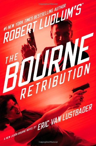 The Bourne Retribution (By: Eric Van Lustbader) cover