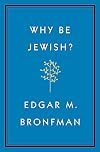 Why Be Jewish?: A Testament