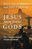 Jesus Among Secular Gods The Countercultural Claims Of Christ