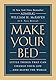 Make Your Bed: Little Things That Can Change Your Life... and Maybe the World by Admiral William H. McRaven