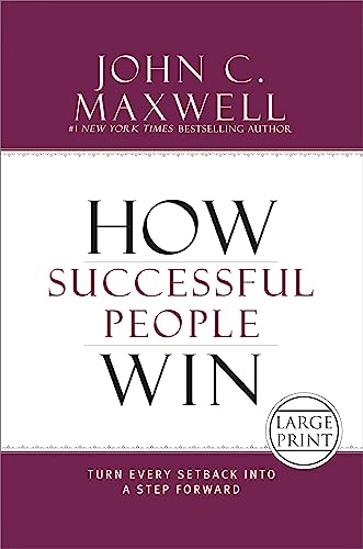 How Successful People Win: Turn Every Setback into a Step Forward book cover