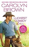 Luckiest Cowboy of All: Two full books for the price of one (Happy, Texas)