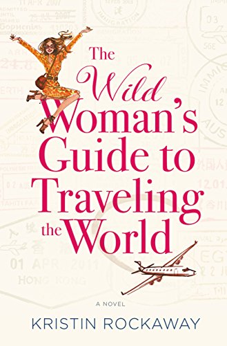 The Wild Woman's Guide to Traveling the World book cover