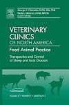 Therapeutics and Control of Sheep and Goat Diseases, An Issue of Veterinary Clinics: Food Animal Practice, 1e (The Clinics: Veterinary Medicine)