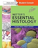 Netters Essential Histology With Student Consult Access