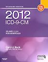 2012 ICD-9-CM for Hospitals, Volumes 1, 2 and 3 Standard Edition