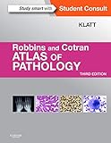 Robbins And Cotran Atlas Of Pathology Robbins Pathology