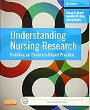 Understanding Nursing Research Building An Evidencebased Practice