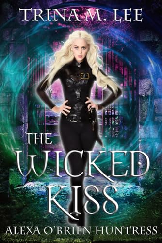 The Wicked Kiss