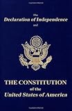 The Declaration Of Independence And The Constitution Of The United States Of America
