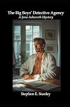 The Big Boys' Detective Agency: A Jesse Ashworth Mystery