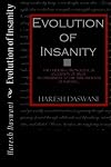 Evolution of Insanity