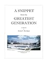 A Snippet from the Greatest Generation: A Memoir by David F. Howland