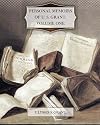 The Personal Memoirs of U. S. Grant, Volume 1