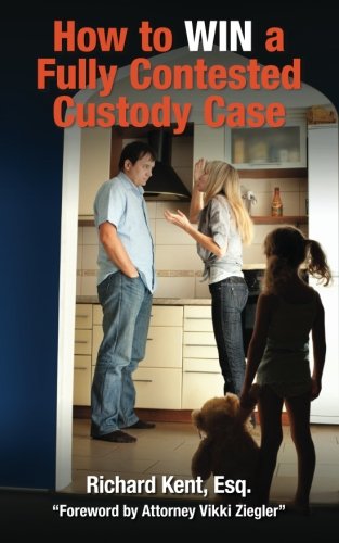 Cover of How to Win a Fully Contested Custody Case