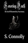 Honoring Death: The Arte of Daemonolatry Necromancy - S. Connolly