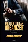 The Million Dollar Organizer: 365 Tips for Professional Union Organizers