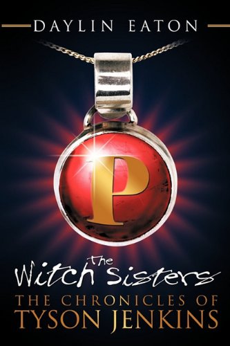 The Chronicles of Tyson Jenkins: The Witch Sisters