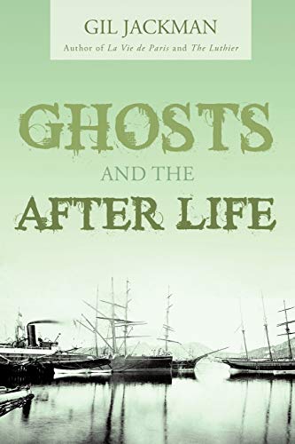 Ghosts and the After Life book cover