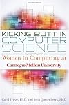 Kicking Butt in Computer Science: Women in Computing at Carnegie Mellon University