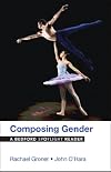 Composing Gender: A Bedford Spotlight Reader