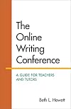 The Online Writing Conference: A Guide for Teachers and Tutors
