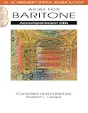Arias For Baritone G Schirmer Opera Anthology Accompaniment Cds