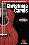 Christmas Carols (Ukulele Chord Songbook)