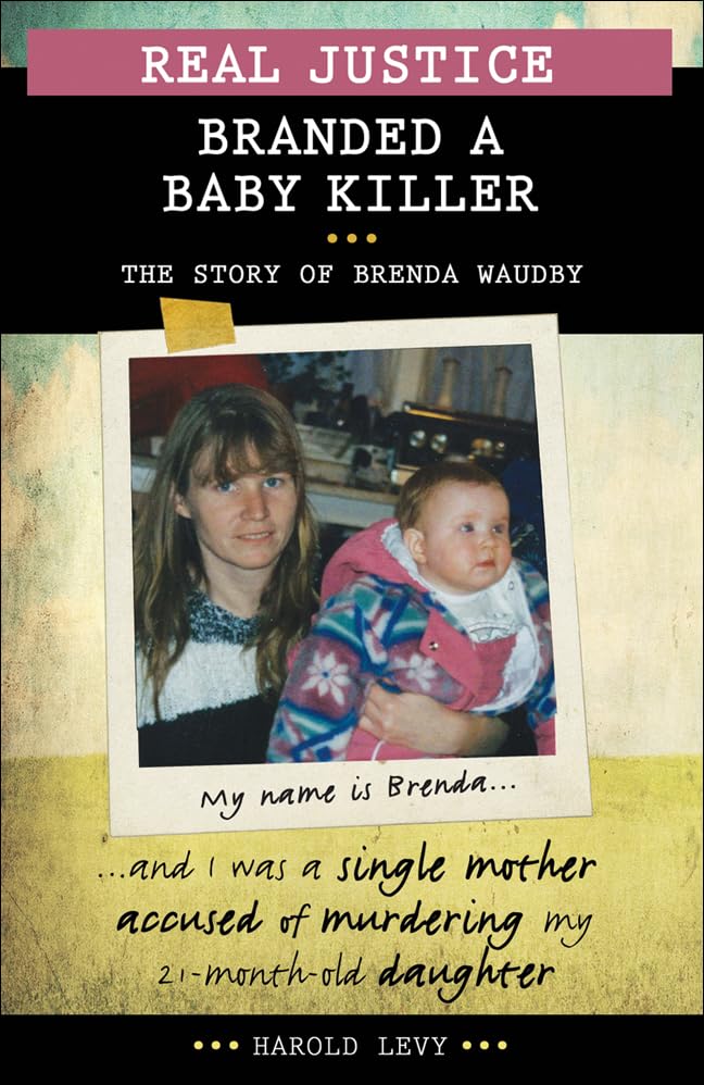 Cover of Real Justice : Branded a Baby Killer