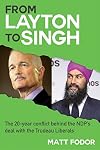 From Layton to Singh: The 20-year conflict behind the NDP's deal with the Trudeau Liberals