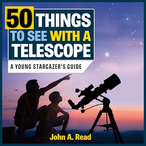 Cover of 50 Things to See with a Telescope