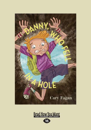 Cover of Danny, Who Fell in a Hole