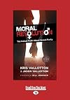 Moral Revolution: The Naked Truth About Sexual Purity
