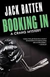Booking In: A Crang Mystery