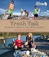 Trash Talk: Moving Toward a Zero-Waste World