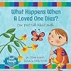 What Happens When a Loved One Dies?: Our First Talk About Death