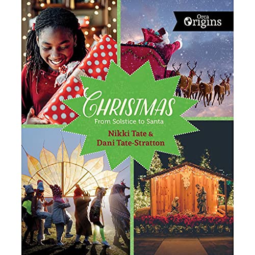 Christmas: From Solstice to Santa (By: Nikki Tate) cover