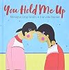 You Hold Me Up