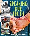 Speaking Our Truth: A Journey of Reconciliation